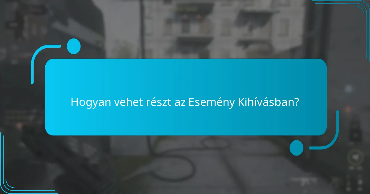 Hogyan vehet részt az Esemény Kihívásban?