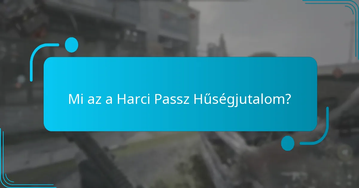 Hogyan hasonlítanak a Harci Passz Hűségjutalmak más játékokhoz?