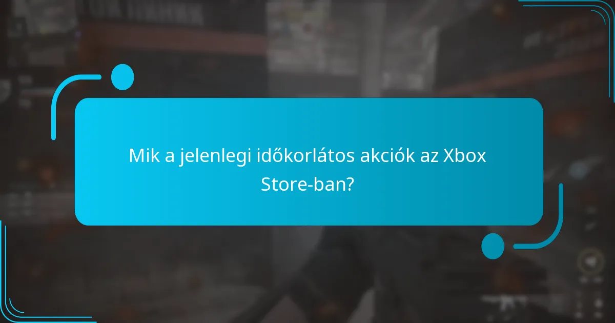 Mik a felhasználói tapasztalatok az Xbox Store promócióival kapcsolatban?