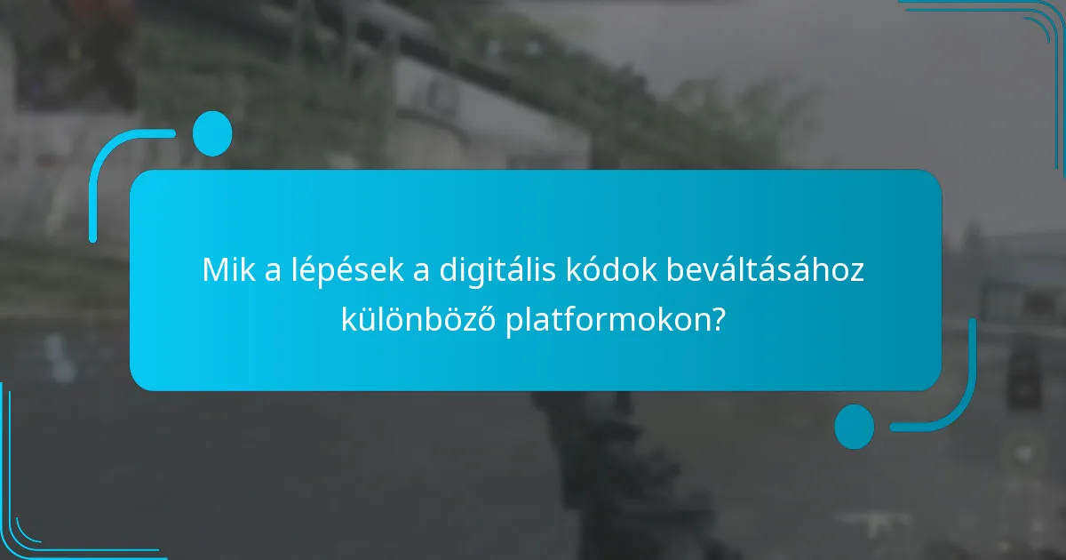 Mik a jelenlegi időkorlátos ajánlatok a digitális kódok beváltásához?