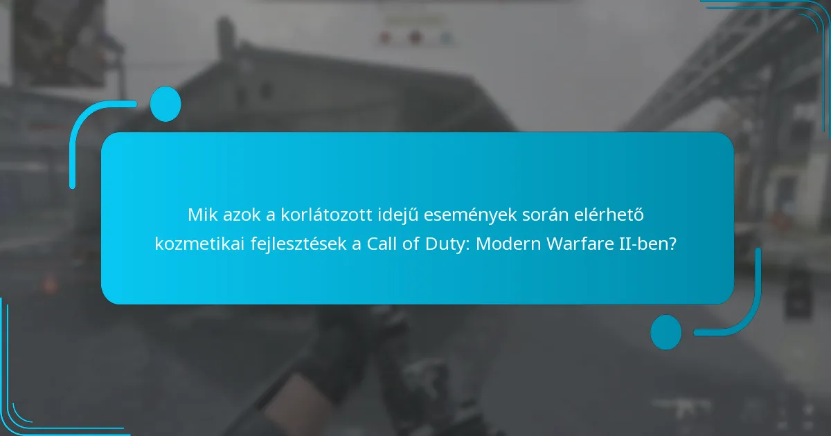 Milyen kozmetikai fejlesztések érhetők el a jelenlegi események során?